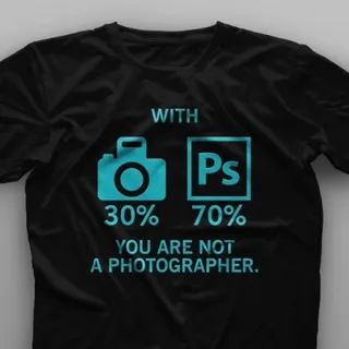 تیشرت You Are Not A Photographer #1