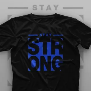 تیشرت Stay Strong #2