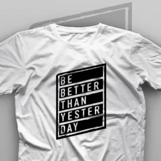 تیشرت Be Better Than Yesterday