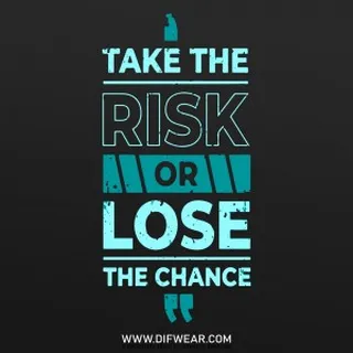 تیشرت Take The Risk Or Lose The Chance