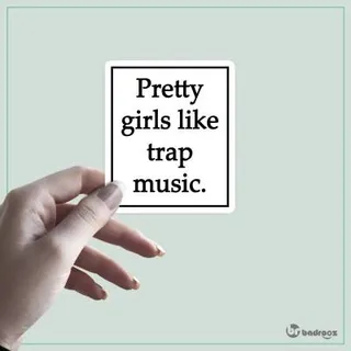 استیکر Pretty Girls Like Trap Music